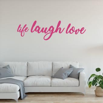 life laugh love 