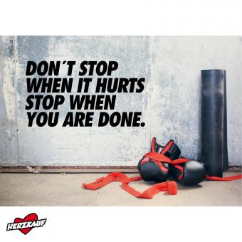 Don't stop when it hurts... 