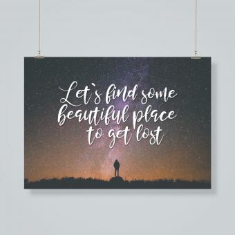 Let´s find some beautiful place to get lost 