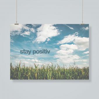 Stay positive 