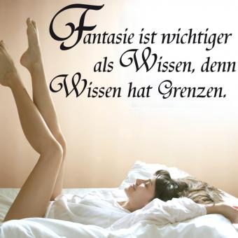 Fantasie ist wichtiger 