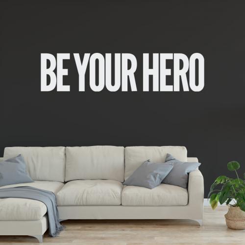 be your hero 