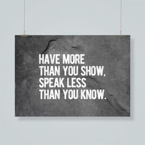 Have more than you show 