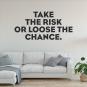 Take the risk or loose the chance Vorschaubild 1