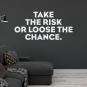 Take the risk or loose the chance Vorschaubild 2