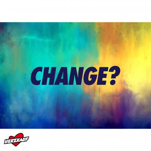 CHANGE? 